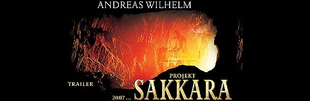 Projekt Sakkara ... The new novel by Andreas Wilhelm
